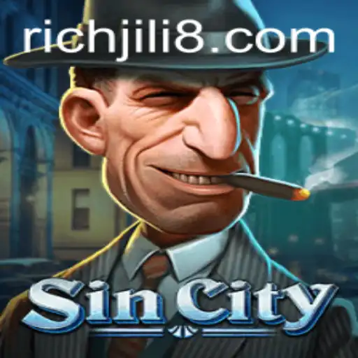 Exploring SinCity: The Thrilling World of RICH JILI