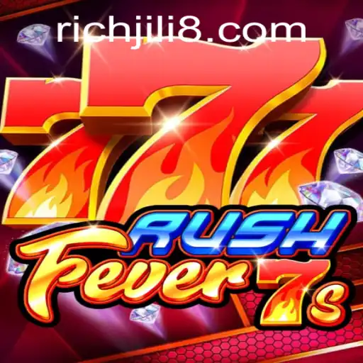 RushFever7s: The Exciting Journey into the World of RICH JILI