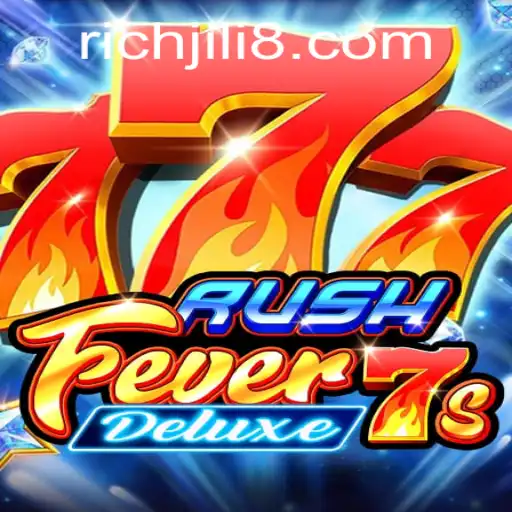 RushFever7sDeluxe: Unveiling the Thrill with a Dash of RICH JILI
