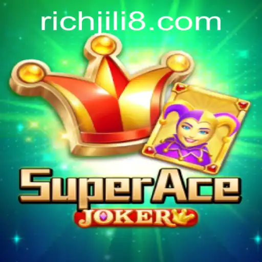 Exploring SuperAceJoker: The Ultimate Game for RICH JILI Enthusiasts